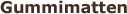 Gummimatten